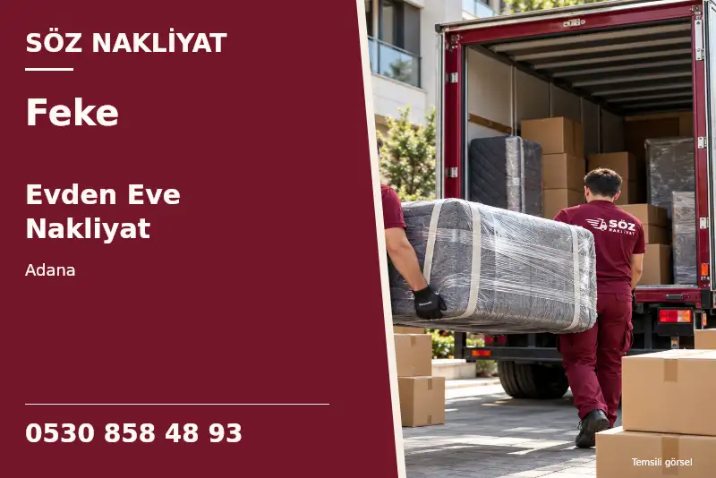 Feke Evden Eve Nakliyat — Adana — Söz Nakliyat — 0530 858 48 93; temsili görsel