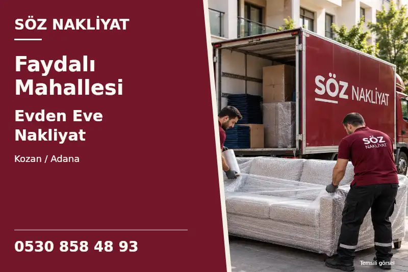 Faydalı Mahallesi Evden Eve Nakliyat — Kozan / Adana — Söz Nakliyat — 0530 858 48 93; temsili görsel