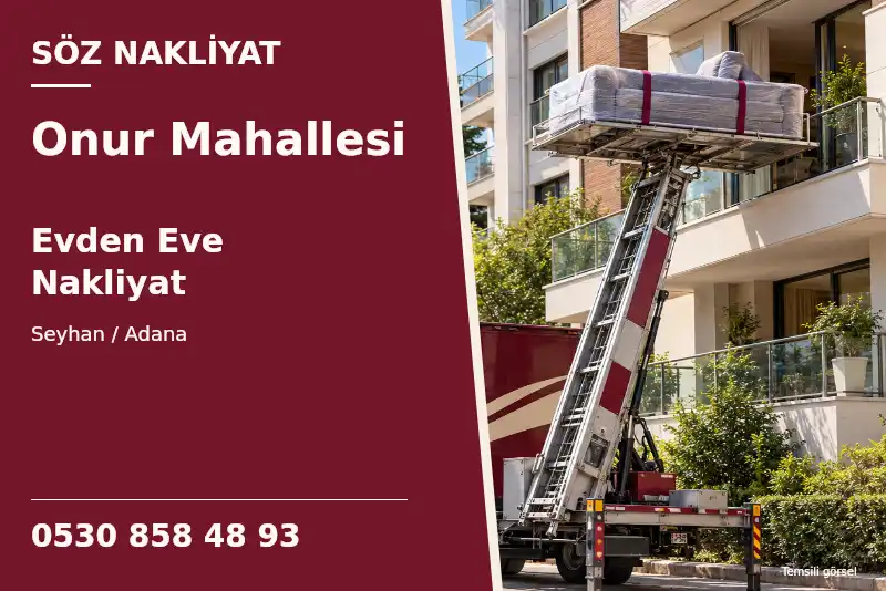 Onur Mahallesi Evden Eve Nakliyat — Seyhan / Adana — Söz Nakliyat — 0530 858 48 93; temsili görsel