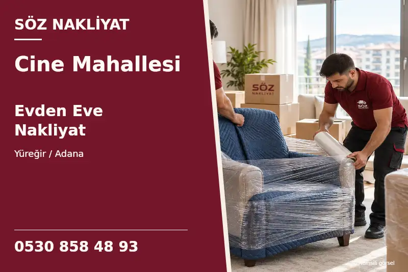 Cine Mahallesi Evden Eve Nakliyat — Yüreğir / Adana — Söz Nakliyat — 0530 858 48 93; temsili görsel