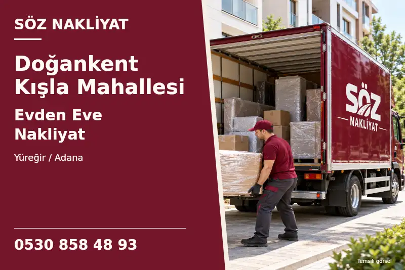 Doğankent Kışla Mahallesi Evden Eve Nakliyat — Yüreğir / Adana — Söz Nakliyat — 0530 858 48 93; temsili görsel