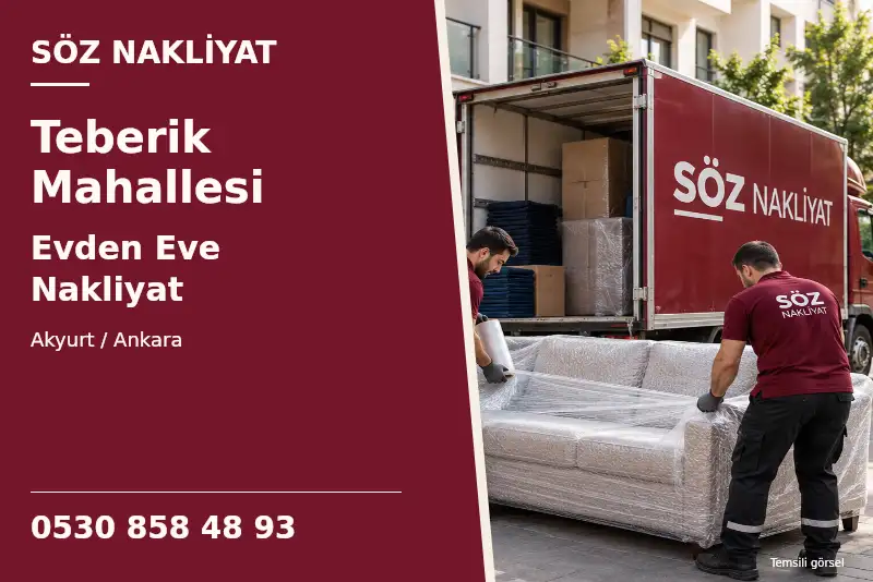 Teberik Mahallesi Evden Eve Nakliyat — Akyurt / Ankara — Söz Nakliyat — 0530 858 48 93; temsili görsel