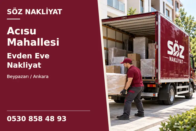 Acısu Mahallesi Evden Eve Nakliyat — Beypazarı / Ankara — Söz Nakliyat — 0530 858 48 93; temsili görsel