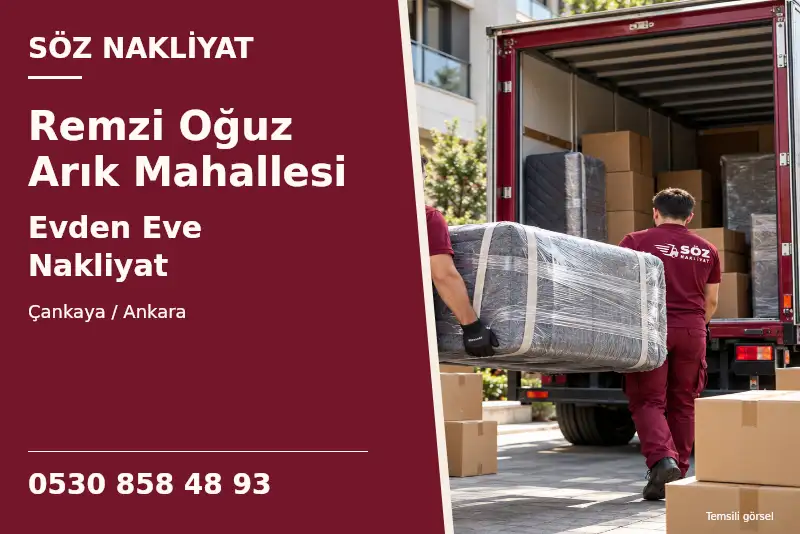 Remzi Oğuz Arık Mahallesi Evden Eve Nakliyat — Çankaya / Ankara — Söz Nakliyat — 0530 858 48 93; temsili görsel