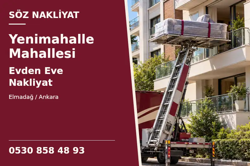 Yenimahalle Mahallesi Evden Eve Nakliyat — Elmadağ / Ankara — Söz Nakliyat — 0530 858 48 93; temsili görsel