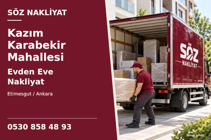 Kazım Karabekir Mahallesi Evden Eve Nakliyat — Etimesgut / Ankara — Söz Nakliyat — 0530 858 48 93; temsili görsel