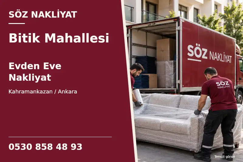 Bitik Mahallesi Evden Eve Nakliyat — Kahramankazan / Ankara — Söz Nakliyat — 0530 858 48 93; temsili görsel
