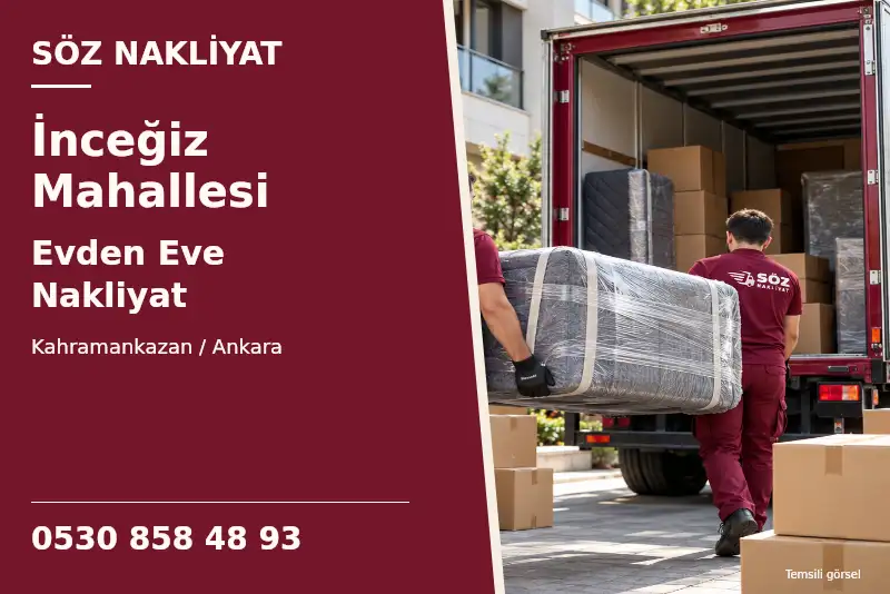 İnceğiz Mahallesi Evden Eve Nakliyat — Kahramankazan / Ankara — Söz Nakliyat — 0530 858 48 93; temsili görsel