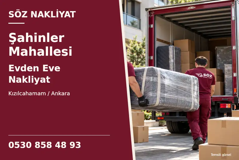 Şahinler Mahallesi Evden Eve Nakliyat — Kızılcahamam / Ankara — Söz Nakliyat — 0530 858 48 93; temsili görsel