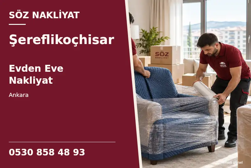 Şereflikoçhisar Evden Eve Nakliyat — Ankara — Söz Nakliyat — 0530 858 48 93; temsili görsel