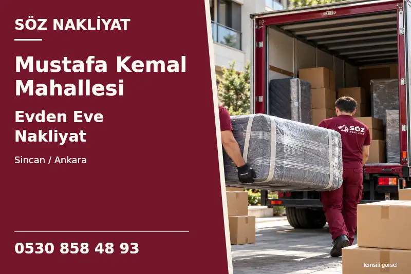 Mustafa Kemal Mahallesi Evden Eve Nakliyat — Sincan / Ankara — Söz Nakliyat — 0530 858 48 93; temsili görsel