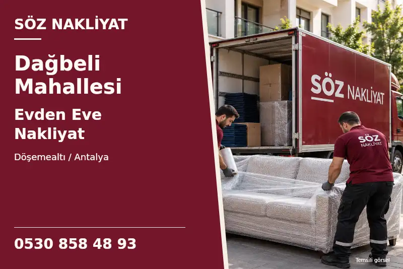 Dağbeli Mahallesi Evden Eve Nakliyat — Döşemealtı / Antalya — Söz Nakliyat — 0530 858 48 93; temsili görsel