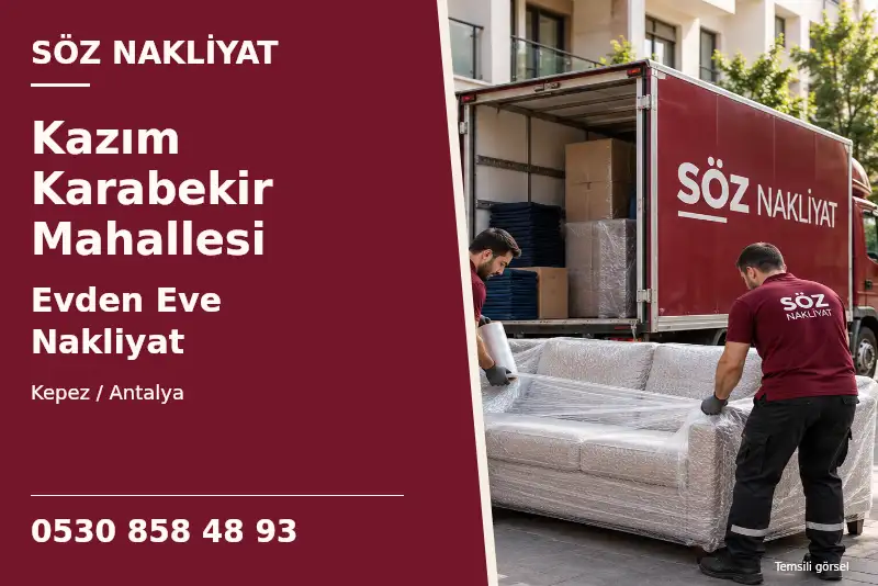 Kazım Karabekir Mahallesi Evden Eve Nakliyat — Kepez / Antalya — Söz Nakliyat — 0530 858 48 93; temsili görsel