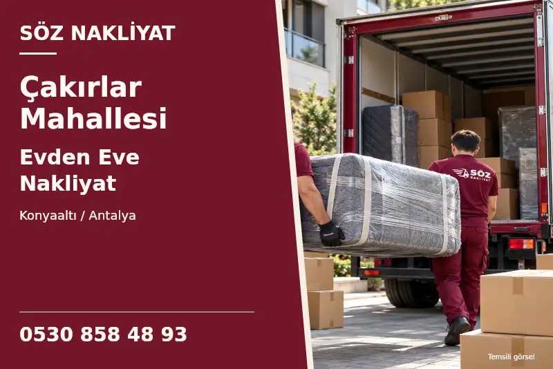 Çakırlar Mahallesi Evden Eve Nakliyat — Konyaaltı / Antalya — Söz Nakliyat — 0530 858 48 93; temsili görsel