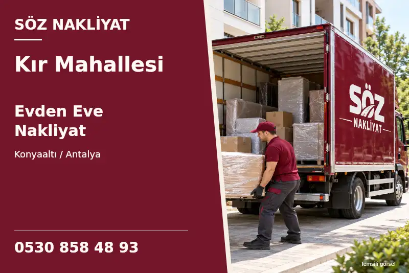 Kır Mahallesi Evden Eve Nakliyat — Konyaaltı / Antalya — Söz Nakliyat — 0530 858 48 93; temsili görsel