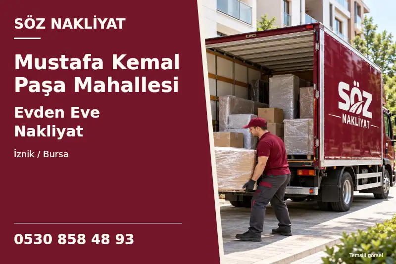 Mustafa Kemal Paşa Mahallesi Evden Eve Nakliyat — İznik / Bursa — Söz Nakliyat — 0530 858 48 93; temsili görsel