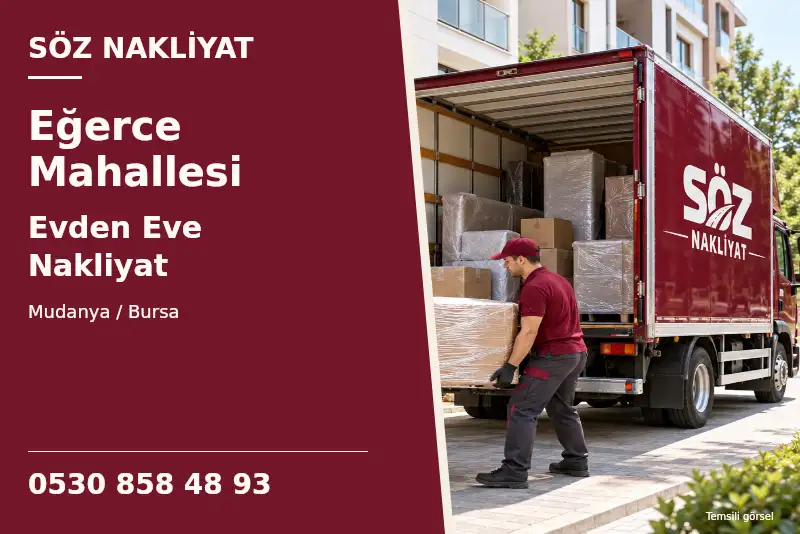 Eğerce Mahallesi Evden Eve Nakliyat — Mudanya / Bursa — Söz Nakliyat — 0530 858 48 93; temsili görsel