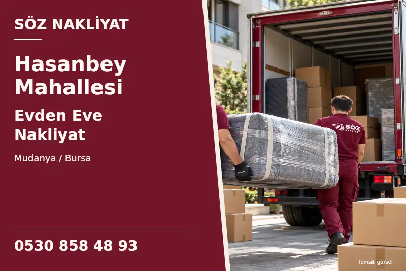 Hasanbey Mahallesi Evden Eve Nakliyat — Mudanya / Bursa — Söz Nakliyat — 0530 858 48 93; temsili görsel
