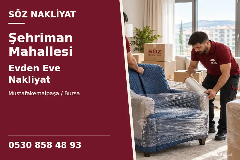 Şehriman Mahallesi Evden Eve Nakliyat — Mustafakemalpaşa / Bursa — Söz Nakliyat — 0530 858 48 93; temsili görsel