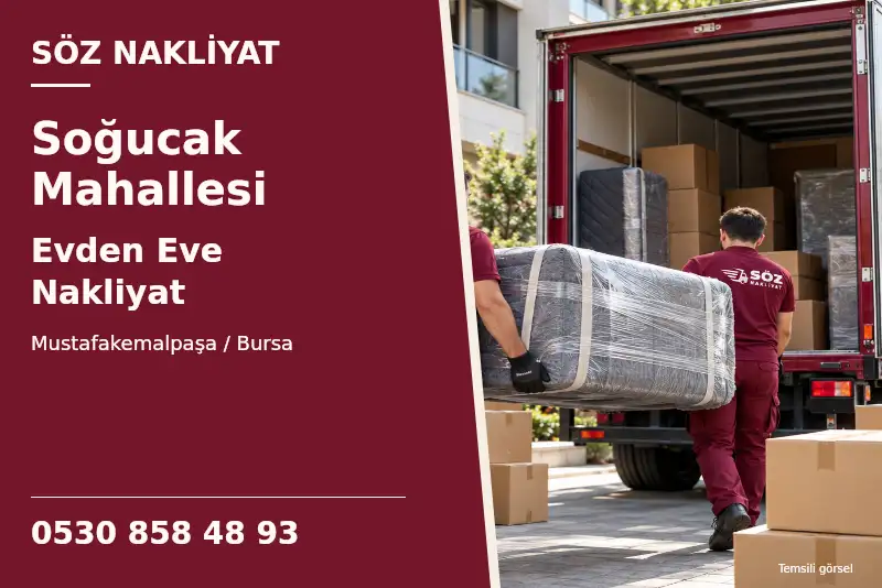 Soğucak Mahallesi Evden Eve Nakliyat — Mustafakemalpaşa / Bursa — Söz Nakliyat — 0530 858 48 93; temsili görsel