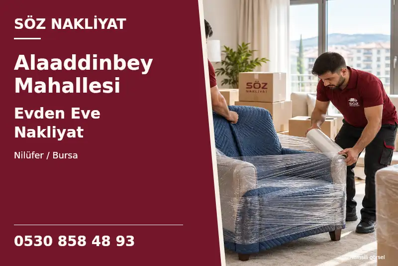 Alaaddinbey Mahallesi Evden Eve Nakliyat — Nilüfer / Bursa — Söz Nakliyat — 0530 858 48 93; temsili görsel