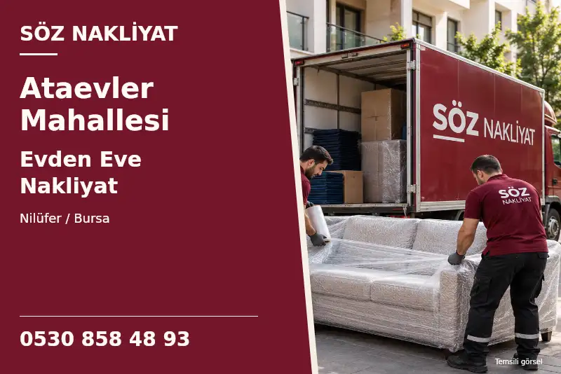 Ataevler Mahallesi Evden Eve Nakliyat — Nilüfer / Bursa — Söz Nakliyat — 0530 858 48 93; temsili görsel