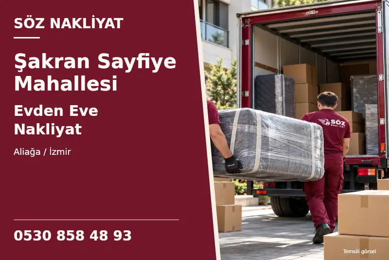 Şakran Sayfiye Mahallesi Evden Eve Nakliyat — Aliağa / İzmir — Söz Nakliyat — 0530 858 48 93; temsili görsel
