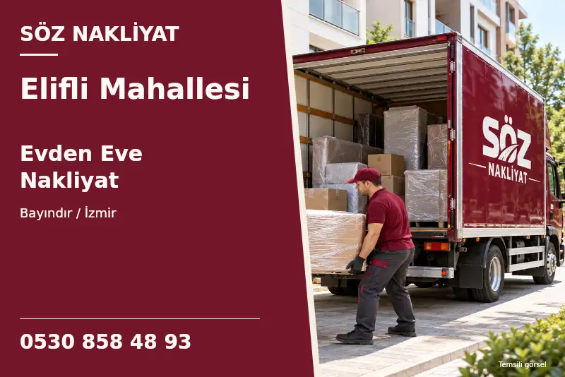 Elifli Mahallesi Evden Eve Nakliyat — Bayındır / İzmir — Söz Nakliyat — 0530 858 48 93; temsili görsel