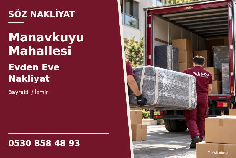Manavkuyu Mahallesi Evden Eve Nakliyat — Bayraklı / İzmir — Söz Nakliyat — 0530 858 48 93; temsili görsel