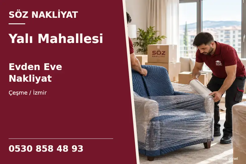 Yalı Mahallesi Evden Eve Nakliyat — Çeşme / İzmir — Söz Nakliyat — 0530 858 48 93; temsili görsel