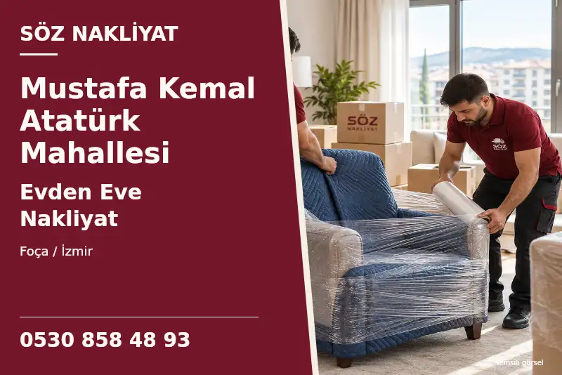 Mustafa Kemal Atatürk Mahallesi Evden Eve Nakliyat — Foça / İzmir — Söz Nakliyat — 0530 858 48 93; temsili görsel