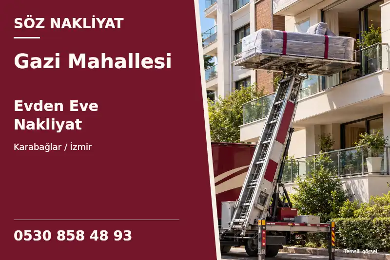 Gazi Mahallesi Evden Eve Nakliyat — Karabağlar / İzmir — Söz Nakliyat — 0530 858 48 93; temsili görsel