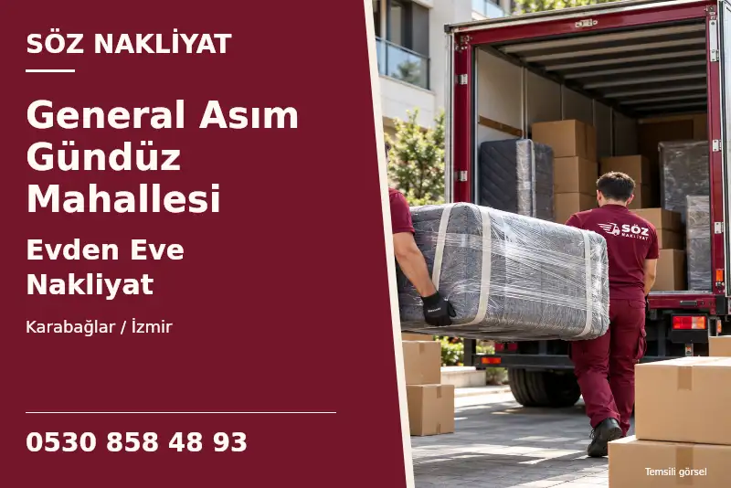 General Asım Gündüz Mahallesi Evden Eve Nakliyat — Karabağlar / İzmir — Söz Nakliyat — 0530 858 48 93; temsili görsel