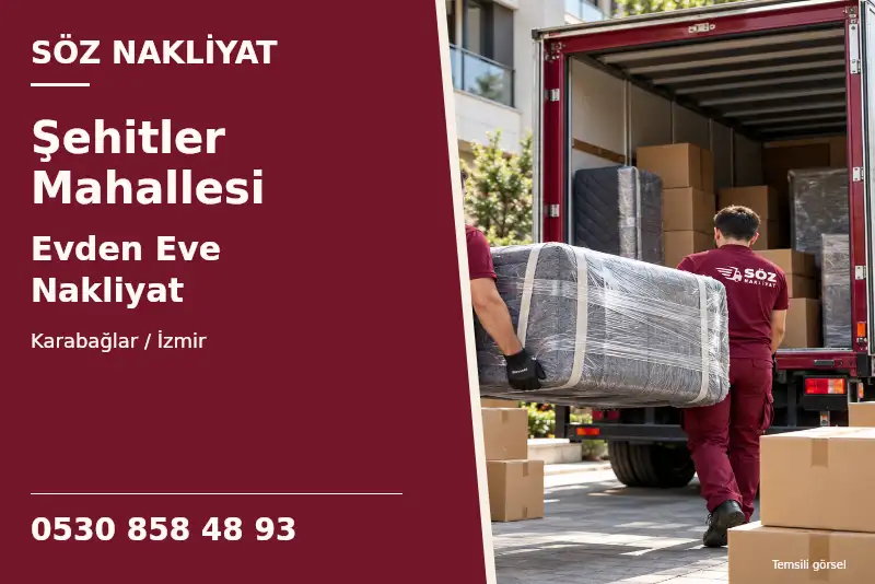 Şehitler Mahallesi Evden Eve Nakliyat — Karabağlar / İzmir — Söz Nakliyat — 0530 858 48 93; temsili görsel