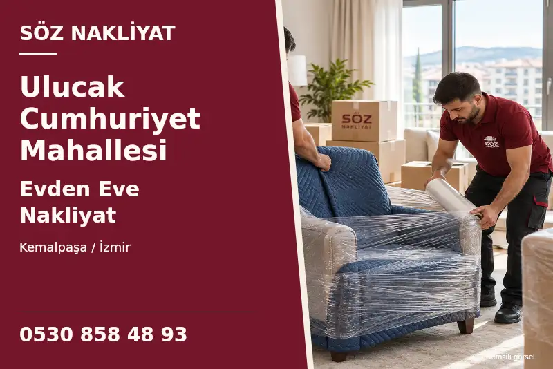 Ulucak Cumhuriyet Mahallesi Evden Eve Nakliyat — Kemalpaşa / İzmir — Söz Nakliyat — 0530 858 48 93; temsili görsel