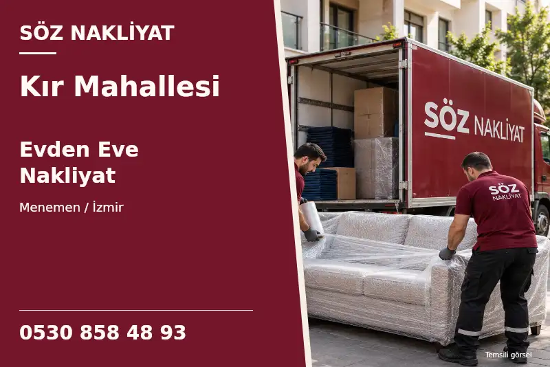 Kır Mahallesi Evden Eve Nakliyat — Menemen / İzmir — Söz Nakliyat — 0530 858 48 93; temsili görsel