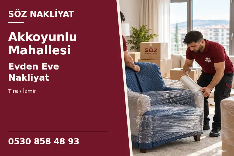 Akkoyunlu Mahallesi Evden Eve Nakliyat — Tire / İzmir — Söz Nakliyat — 0530 858 48 93; temsili görsel
