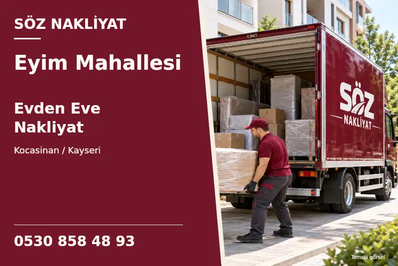Eyim Mahallesi Evden Eve Nakliyat — Kocasinan / Kayseri — Söz Nakliyat — 0530 858 48 93; temsili görsel