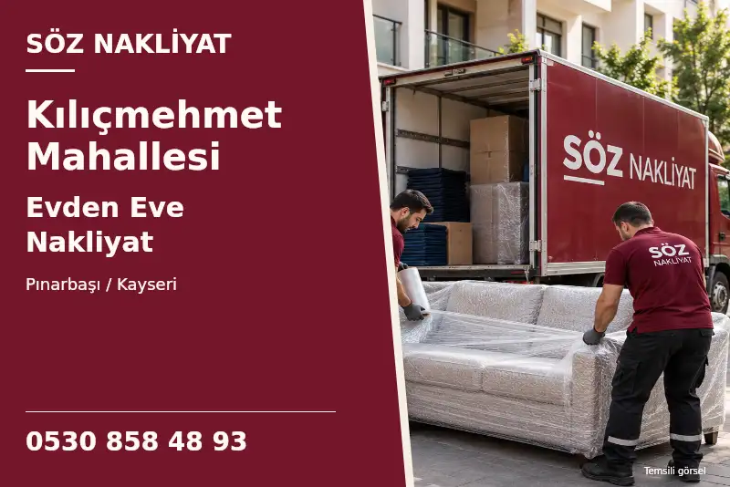 Kılıçmehmet Mahallesi Evden Eve Nakliyat — Pınarbaşı / Kayseri — Söz Nakliyat — 0530 858 48 93; temsili görsel