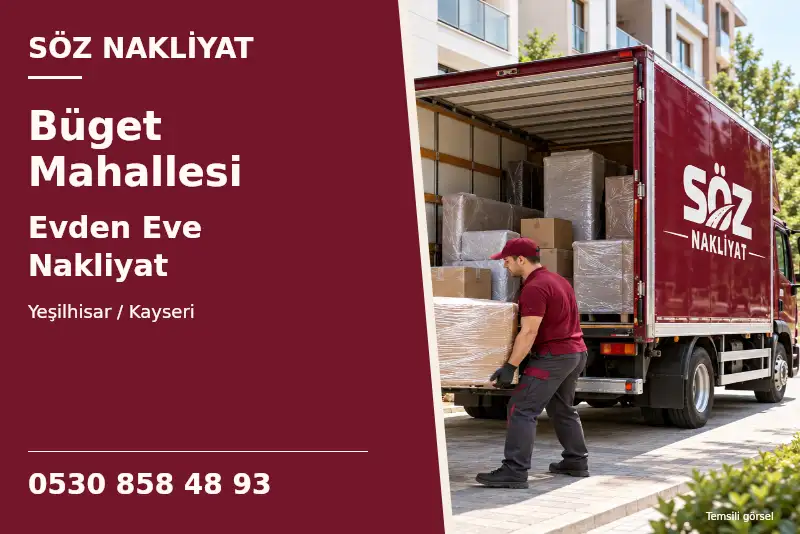 Büget Mahallesi Evden Eve Nakliyat — Yeşilhisar / Kayseri — Söz Nakliyat — 0530 858 48 93; temsili görsel