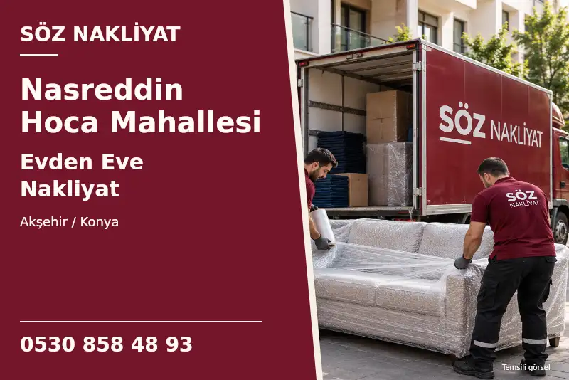 Nasreddin Hoca Mahallesi Evden Eve Nakliyat — Akşehir / Konya — Söz Nakliyat — 0530 858 48 93; temsili görsel