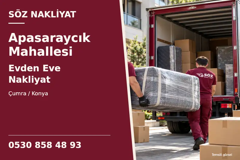 Apasaraycık Mahallesi Evden Eve Nakliyat — Çumra / Konya — Söz Nakliyat — 0530 858 48 93; temsili görsel