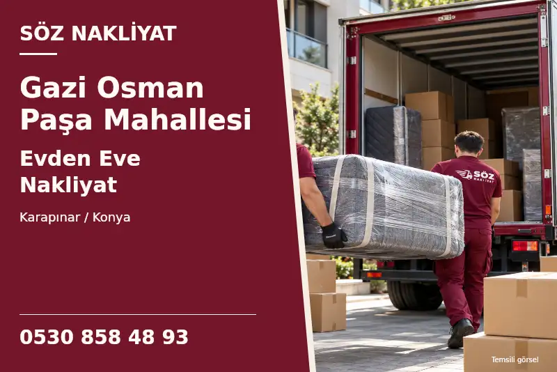 Gazi Osman Paşa Mahallesi Evden Eve Nakliyat — Karapınar / Konya — Söz Nakliyat — 0530 858 48 93; temsili görsel