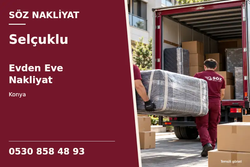 Selçuklu Evden Eve Nakliyat — Konya — Söz Nakliyat — 0530 858 48 93; temsili görsel
