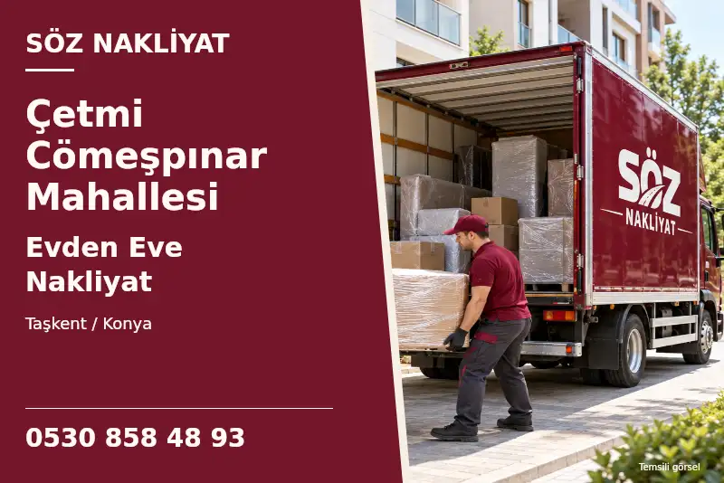 Çetmi Cömeşpınar Mahallesi Evden Eve Nakliyat — Taşkent / Konya — Söz Nakliyat — 0530 858 48 93; temsili görsel