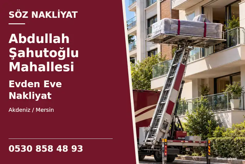 Abdullah Şahutoğlu Mahallesi Evden Eve Nakliyat — Akdeniz / Mersin — Söz Nakliyat — 0530 858 48 93; temsili görsel