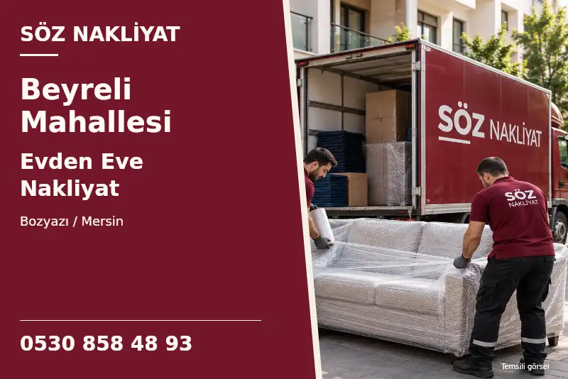 Beyreli Mahallesi Evden Eve Nakliyat — Bozyazı / Mersin — Söz Nakliyat — 0530 858 48 93; temsili görsel