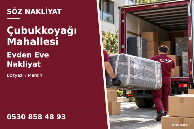 Çubukkoyağı Mahallesi Evden Eve Nakliyat — Bozyazı / Mersin — Söz Nakliyat — 0530 858 48 93; temsili görsel