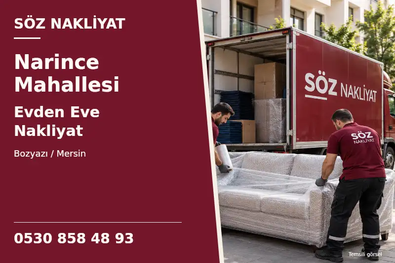 Narince Mahallesi Evden Eve Nakliyat — Bozyazı / Mersin — Söz Nakliyat — 0530 858 48 93; temsili görsel