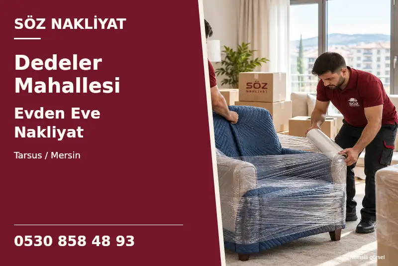 Dedeler Mahallesi Evden Eve Nakliyat — Tarsus / Mersin — Söz Nakliyat — 0530 858 48 93; temsili görsel